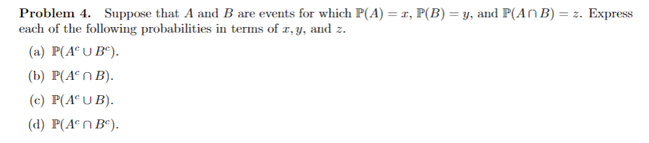 Solved Problem 4. Suppose that A and B are events for which | Chegg.com