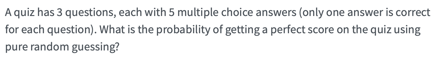 Solved A quiz has 3 questions, each with 5 multiple choice | Chegg.com