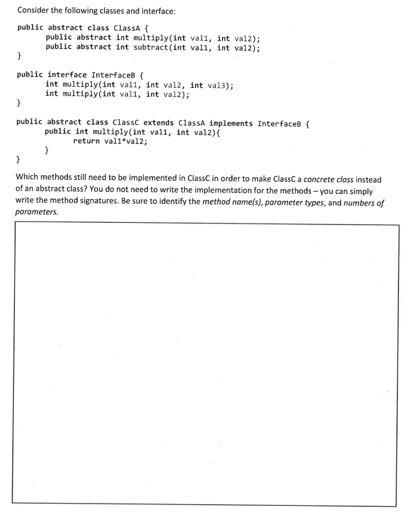 Solved Consider the following classes and interface: public | Chegg.com