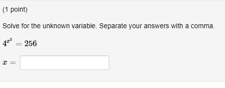 Solved Solve for the unknown variable. Separate your answers | Chegg.com