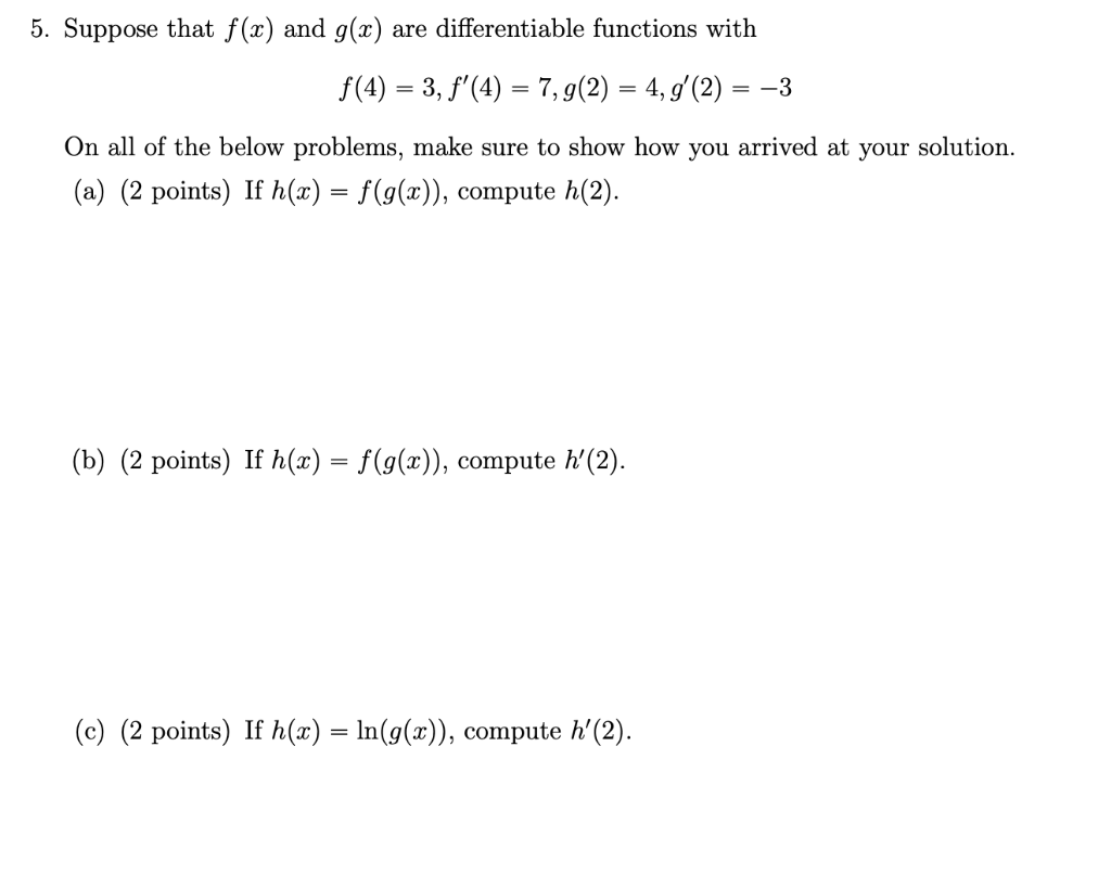 Solved 5 Suppose That F X And G X Are Differentiable F Chegg Com
