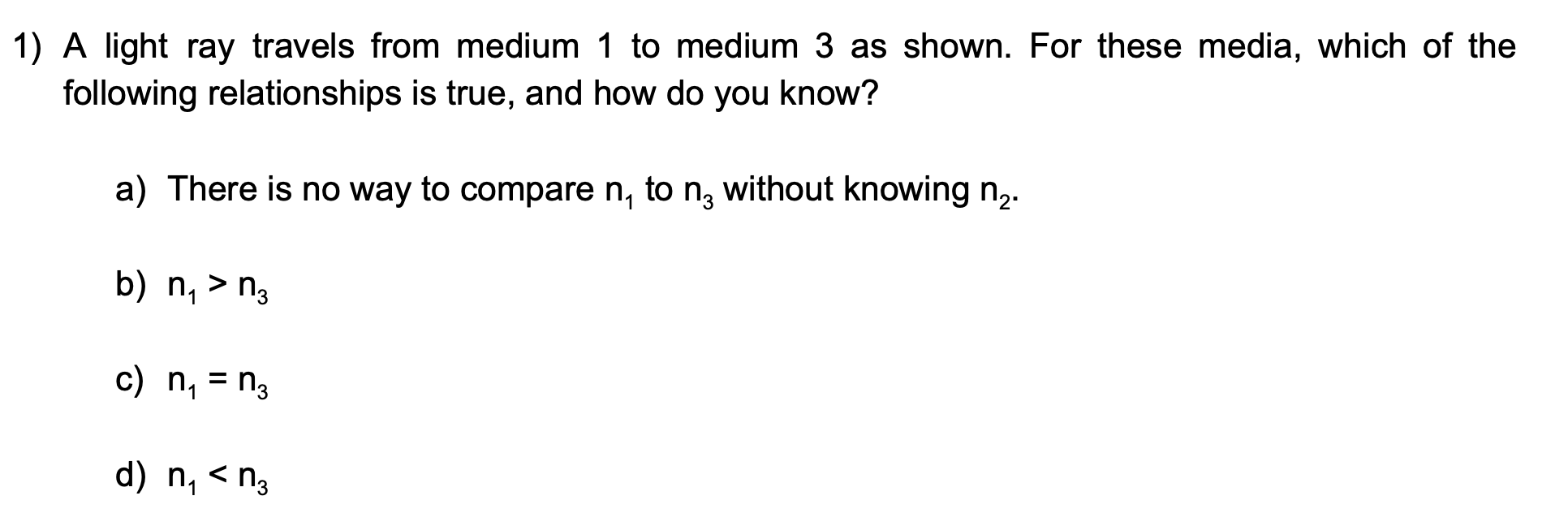 Solved 1) A light ray travels from medium 1 to medium 3 as | Chegg.com