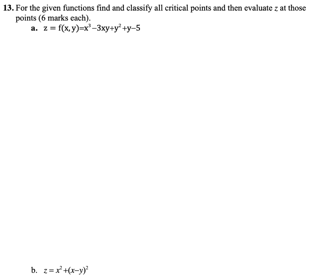 Solved 13. For the given functions find and classify all | Chegg.com
