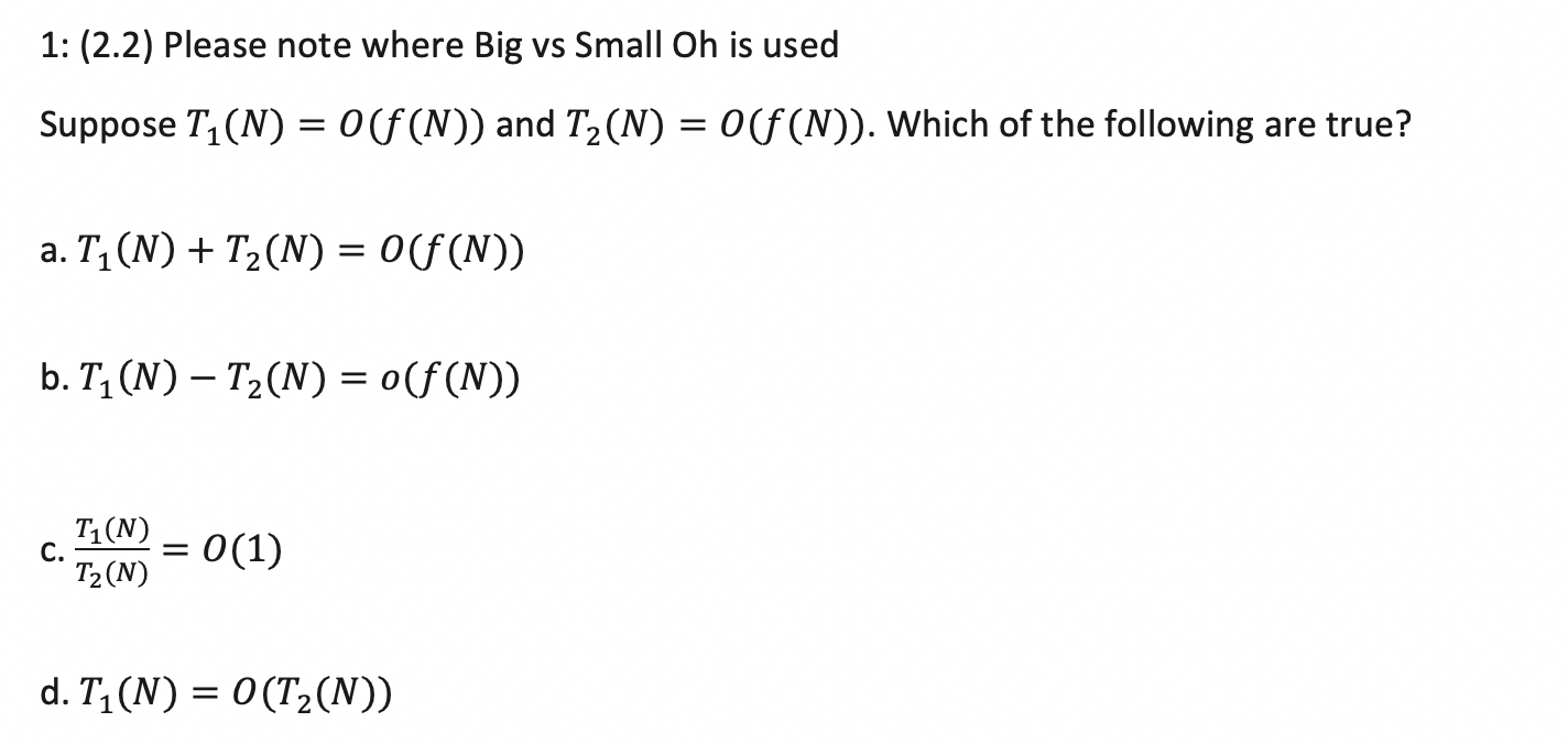 Solved 1 2 2 Please Note Where Big Vs Small Oh Is Used Chegg Com