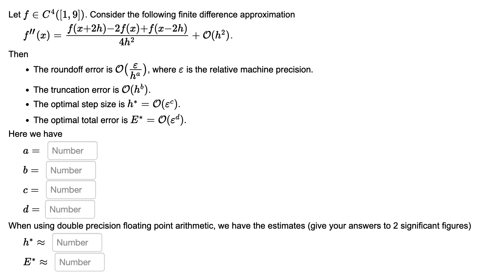Solved Let f∈C4([1,9]). Consider the following finite | Chegg.com