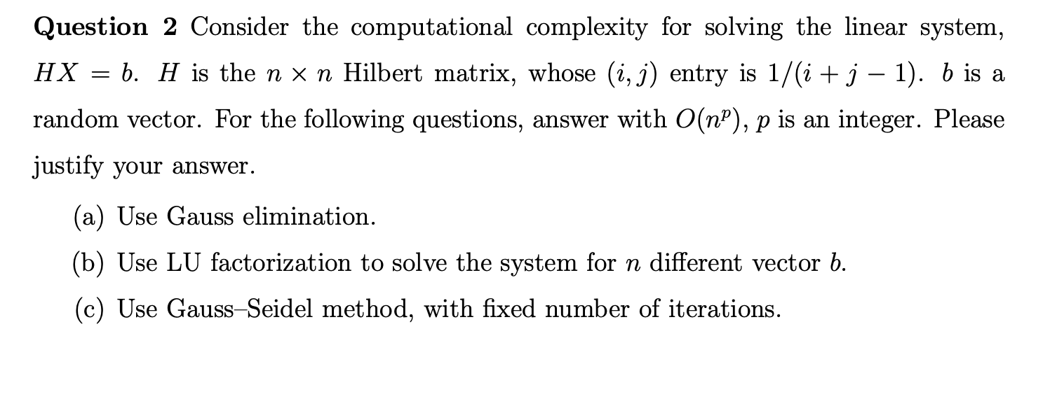 Solved Question 2 Consider the computational complexity for | Chegg.com