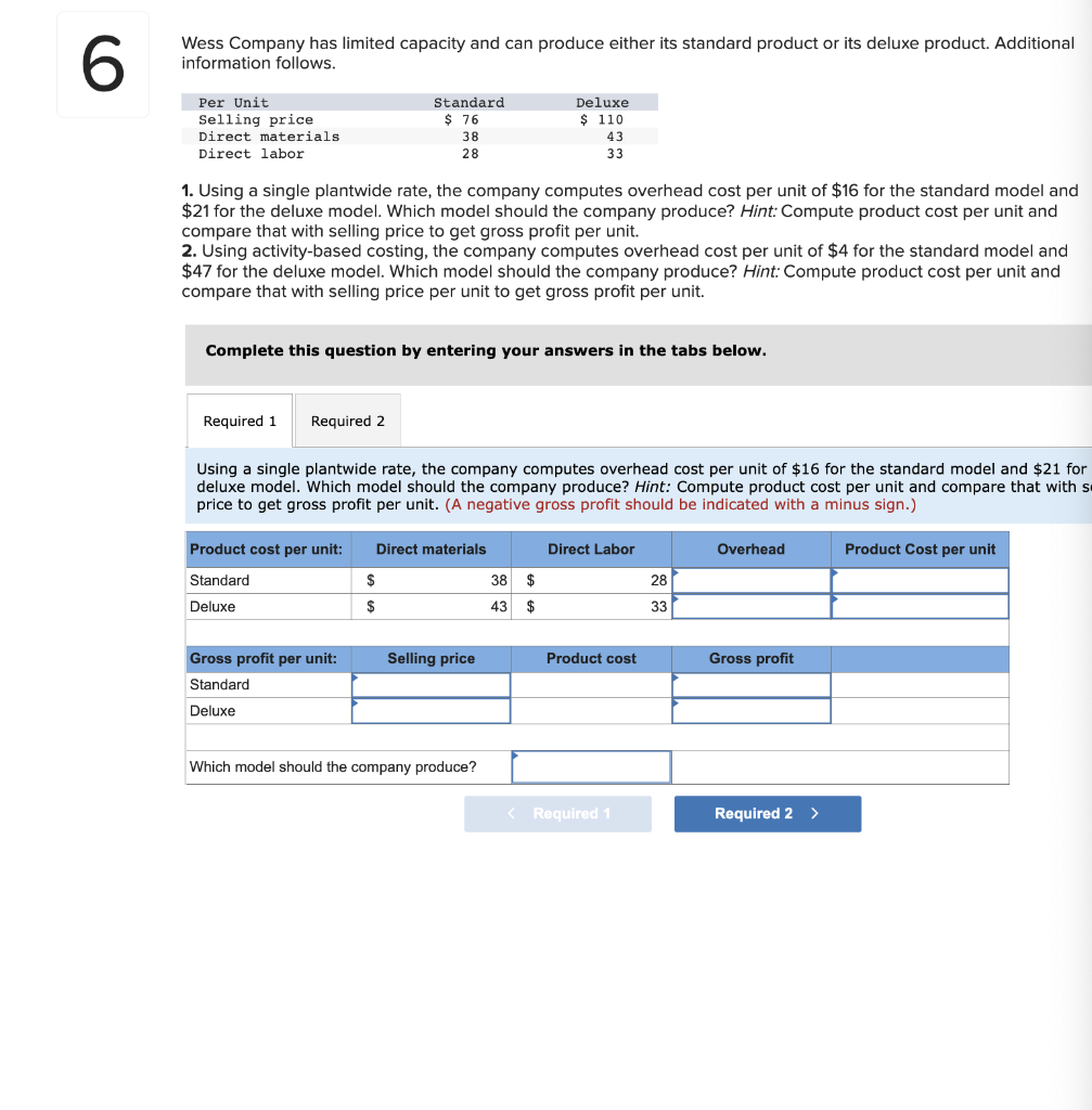 Solved 6 Wess Company Has Limited Capacity And Can Produce Chegg