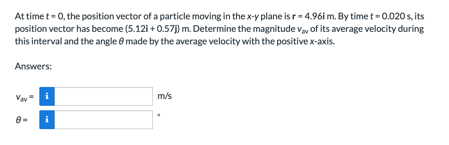 Solved At time t = 0, the position vector of a particle | Chegg.com