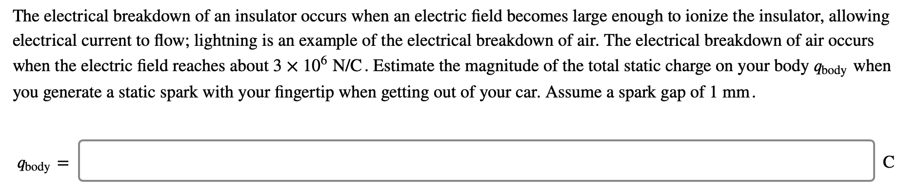Solved The electrical breakdown of an insulator occurs when | Chegg.com