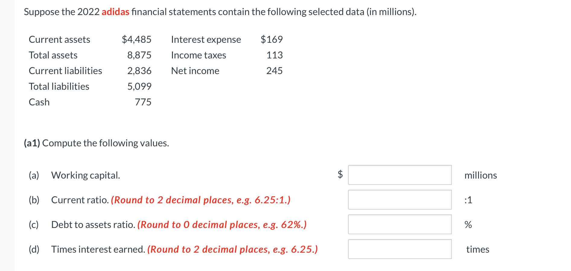 En god ven Vædde Assassin Solved Suppose the 2022 adidas financial statements contain | Chegg.com