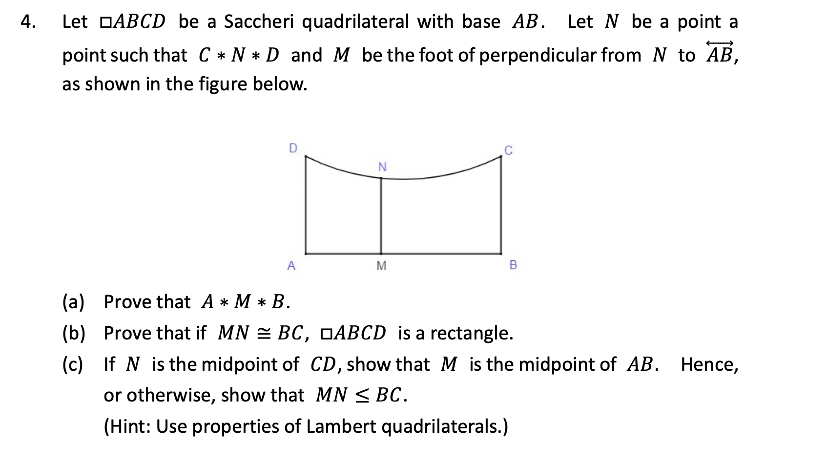 Solved Let ABCD Be A Saccheri Quadrilateral With Base AB. | Chegg.com