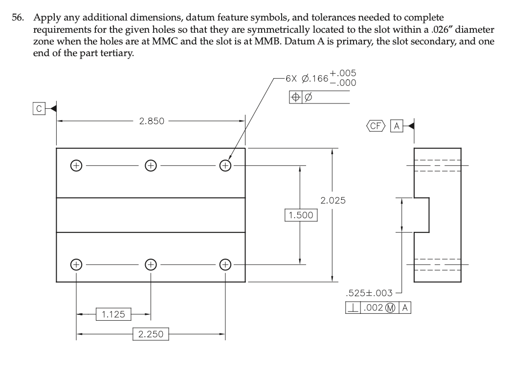 Solved 56. Apply any additional dimensions, datum feature | Chegg.com