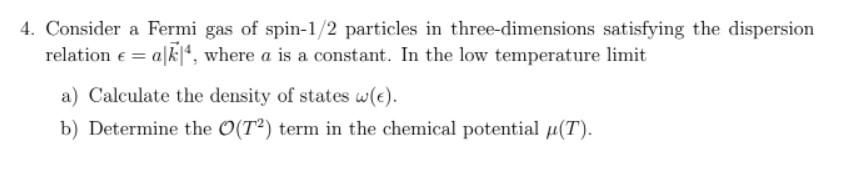 Solved 4. Consider A Fermi Gas Of Spin-1/2 Particles In | Chegg.com