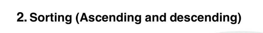 Solved 2. Sorting (Ascending and descending) | Chegg.com