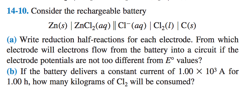 Solved 14-10. Consider the rechargeable battery Zn(s) | | Chegg.com