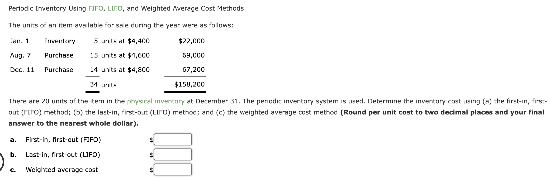 Solved Periodic Inventory Using FIFO, LIFO, and Weighted | Chegg.com