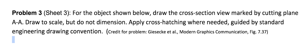 Solved Problem 3 (Sheet 3): For The Object Shown Below, Draw | Chegg.com