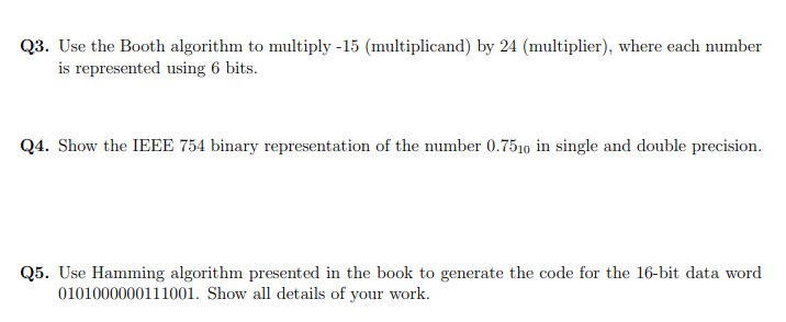 Solved Q3. Use the Booth algorithm to multiply -15 | Chegg.com