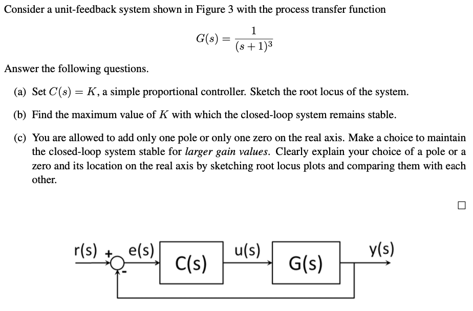 solved-consider-a-unit-feedback-system-shown-in-figure-3-chegg