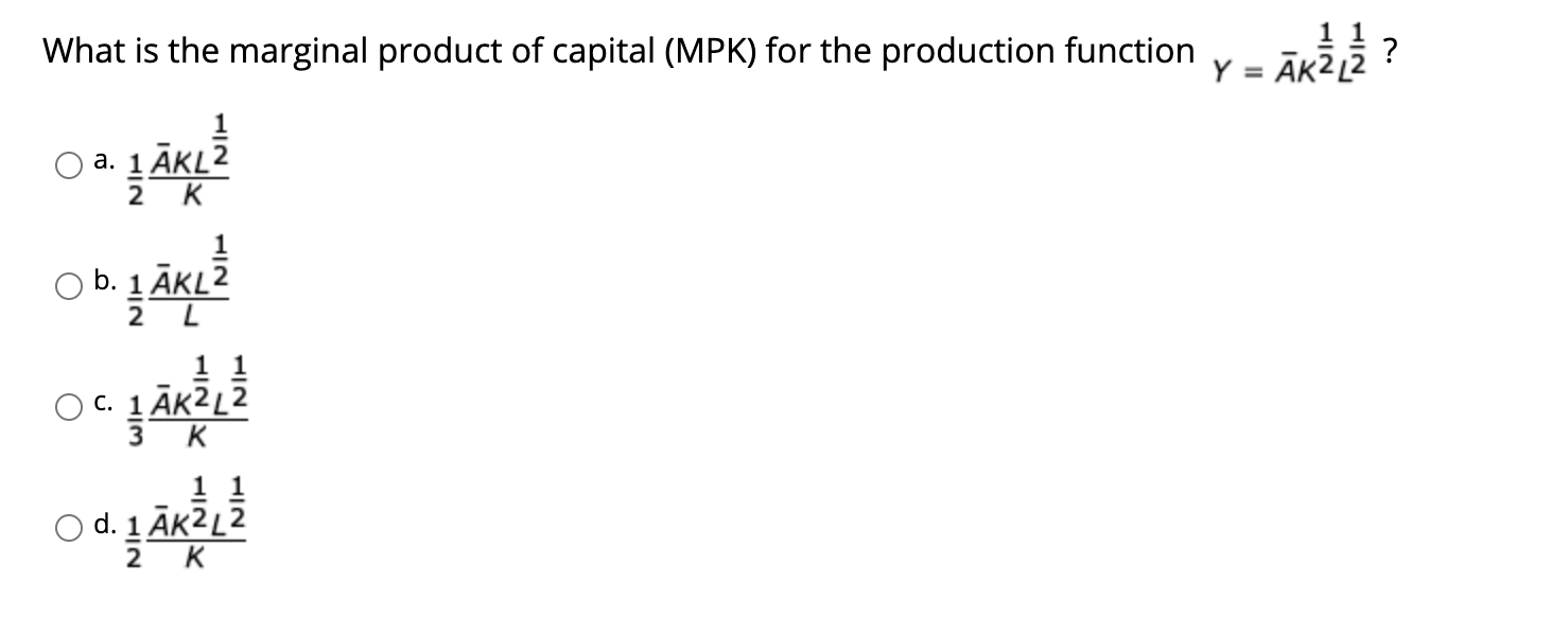 Solved 1 1 What is the marginal product of capital (MPK) for | Chegg.com