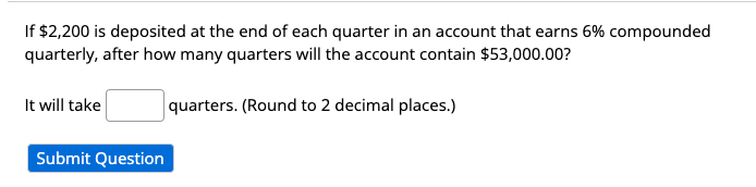 If $2,200 ﻿is deposited at the end of each quarter in | Chegg.com
