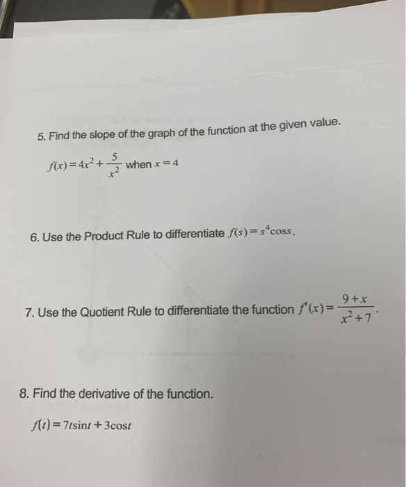 Solved 5. Find the slope of the graph of the function at the | Chegg.com
