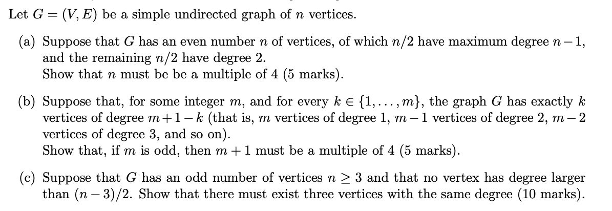 Solved Let G V E Be A Simple Undirected Graph Of N Ve Chegg Com