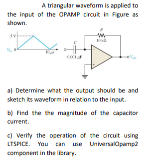 Solved A triangular waveform is applied to the input of the | Chegg.com