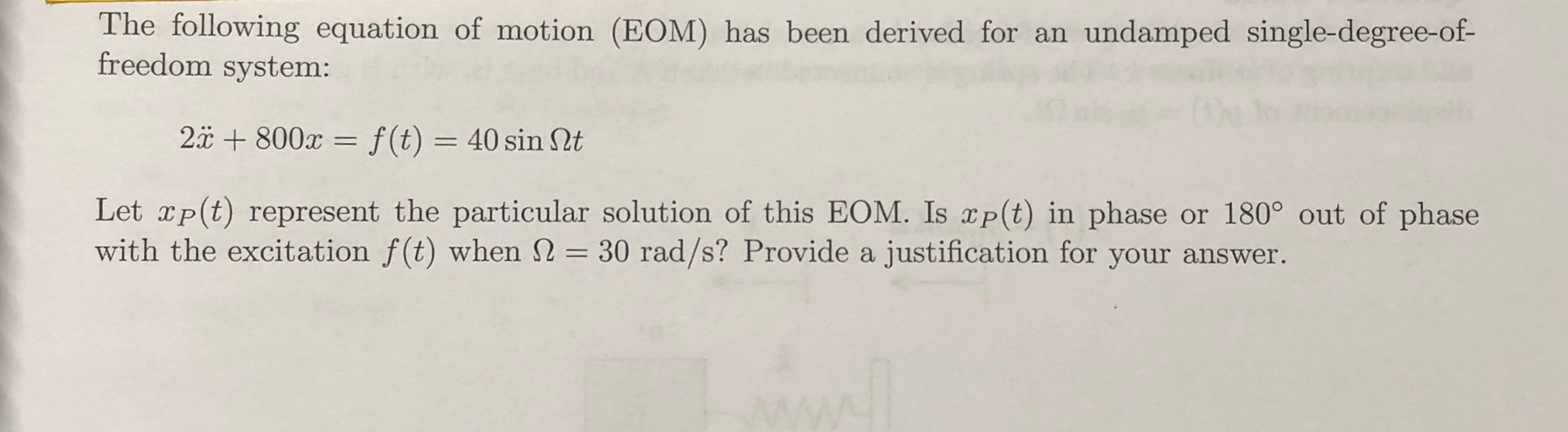 Solved The following equation of motion (EOM) has been | Chegg.com