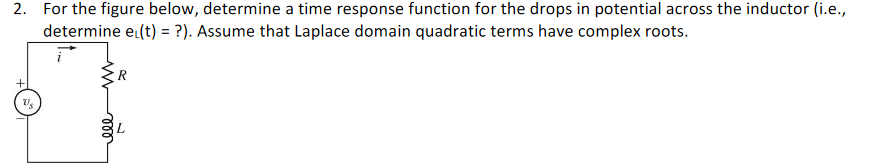 Solved 2. For the figure below, determine a time response | Chegg.com