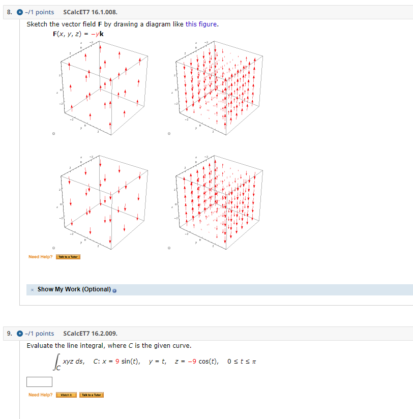 Solved Please Help Me I Always Make Mistakes On These Tw Chegg Com Above are two sketches of the vector eld f(x, y) = −y, 1 = −yi + j. please help me i always make mistakes