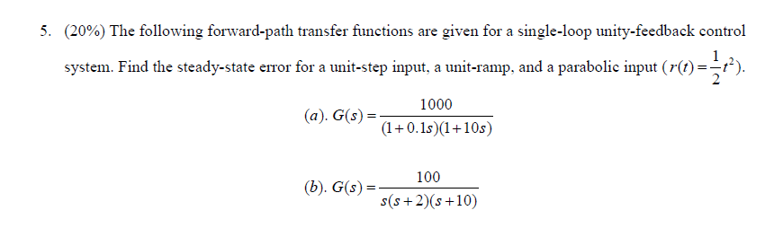 Solved 5. (20%) The following forward-path transfer | Chegg.com
