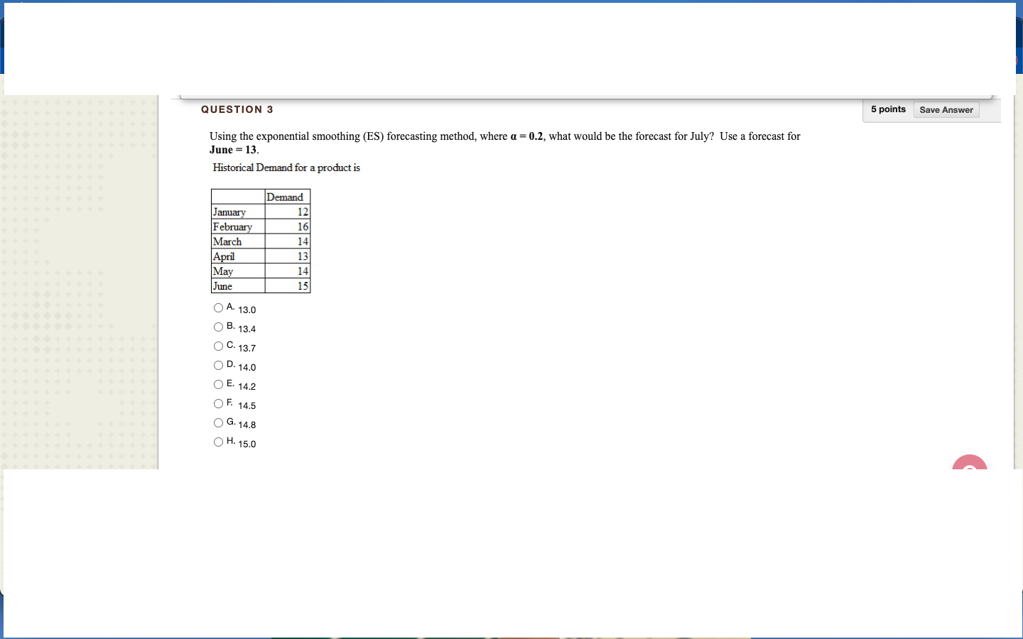 Solved Question 3 5 Points Save Answer Using The Exponential