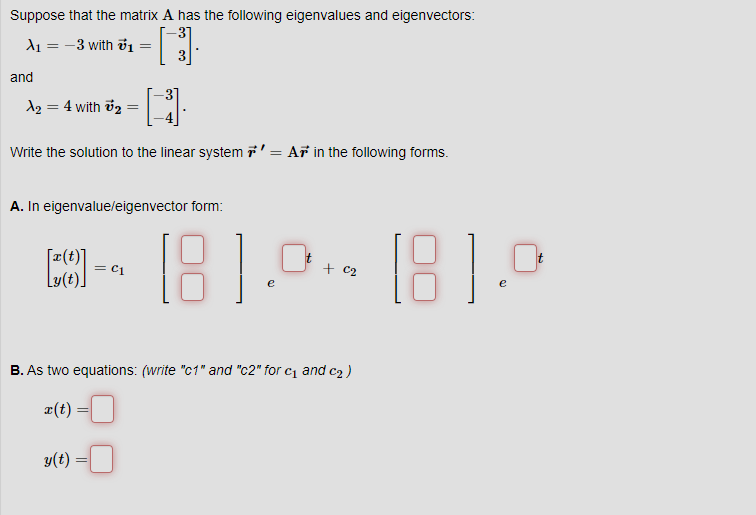 Solved Suppose That The Matrix A Has The Following | Chegg.com