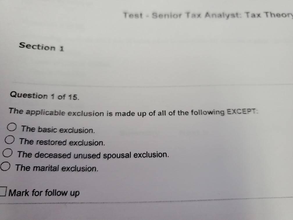 Solved the applicable exclusion is made up of all of the