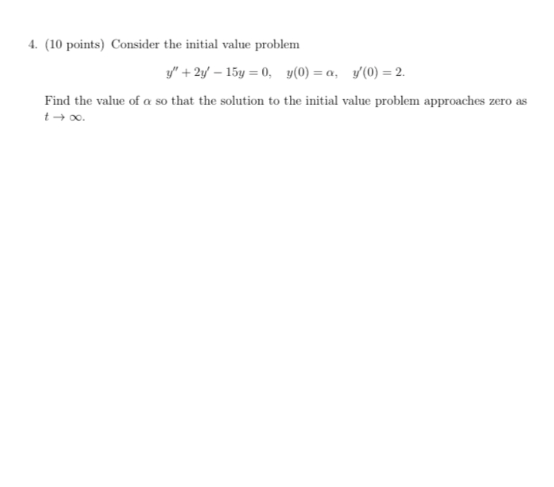 Solved 4. (10 points) Consider the initial value problem y