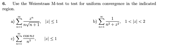 Solved 6. Use the Weierstrass M-test to test for uniform | Chegg.com