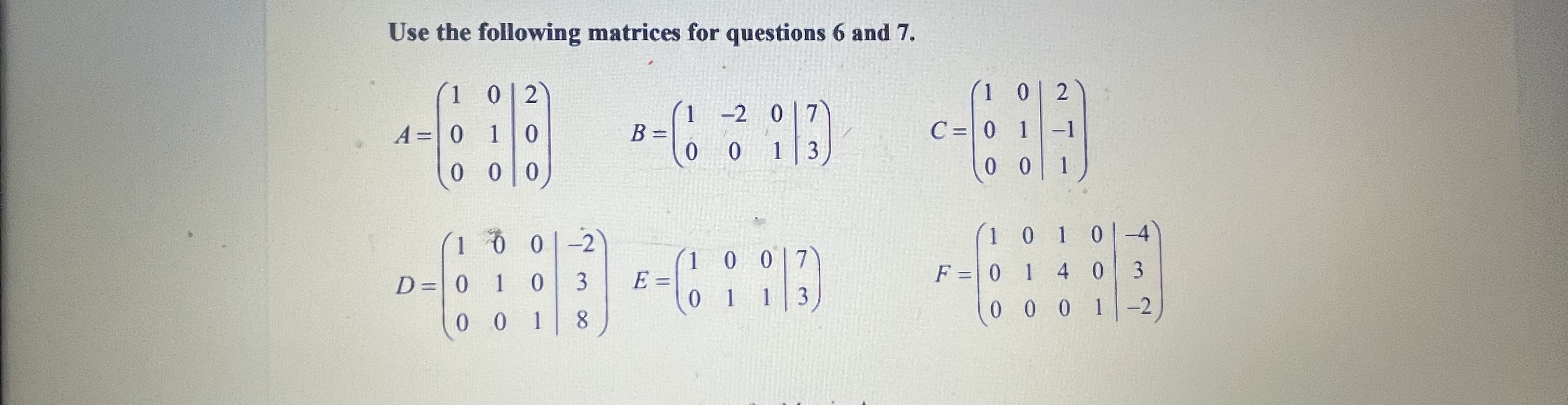 Solved Use The Following Matrices For Questions 6 And 7. | Chegg.com