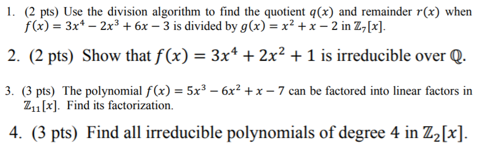 Solved 1. Use the division algorithm to find the quotient | Chegg.com