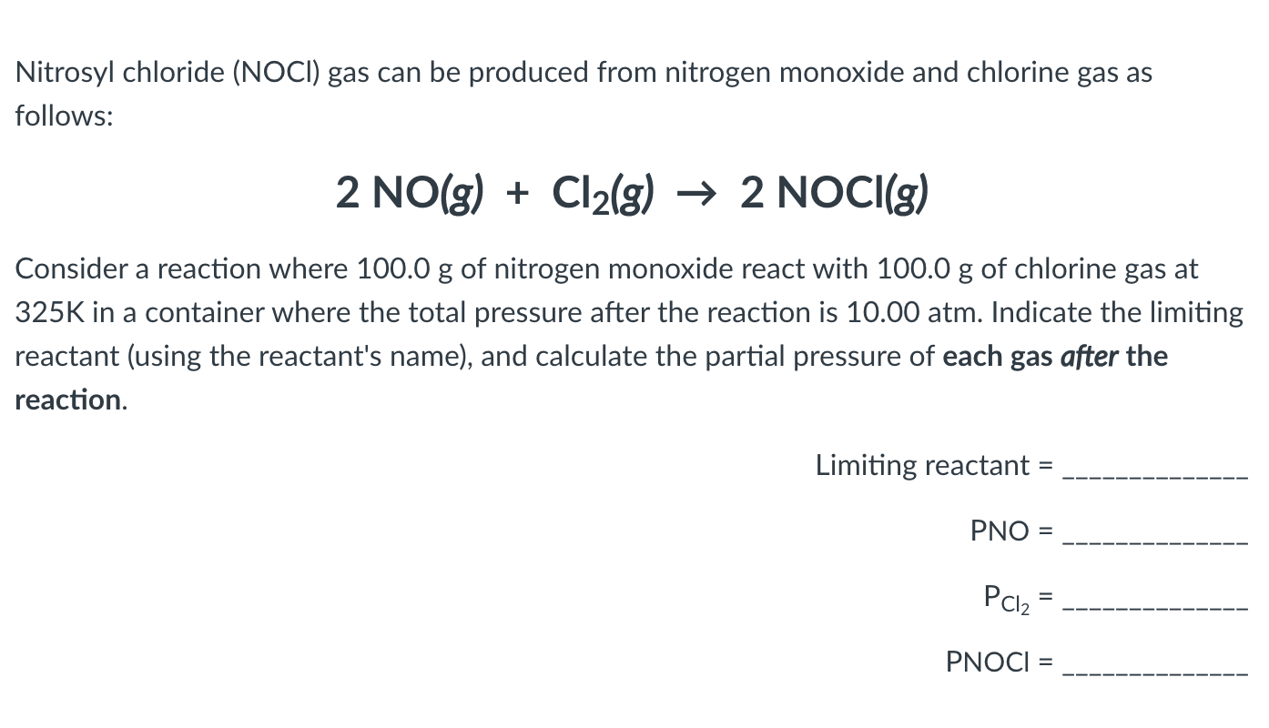 Solved Nitrosyl chloride (NOCI) gas can be produced from