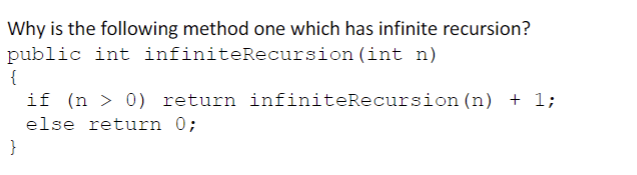 Solved Why is the following method one which has infinite | Chegg.com