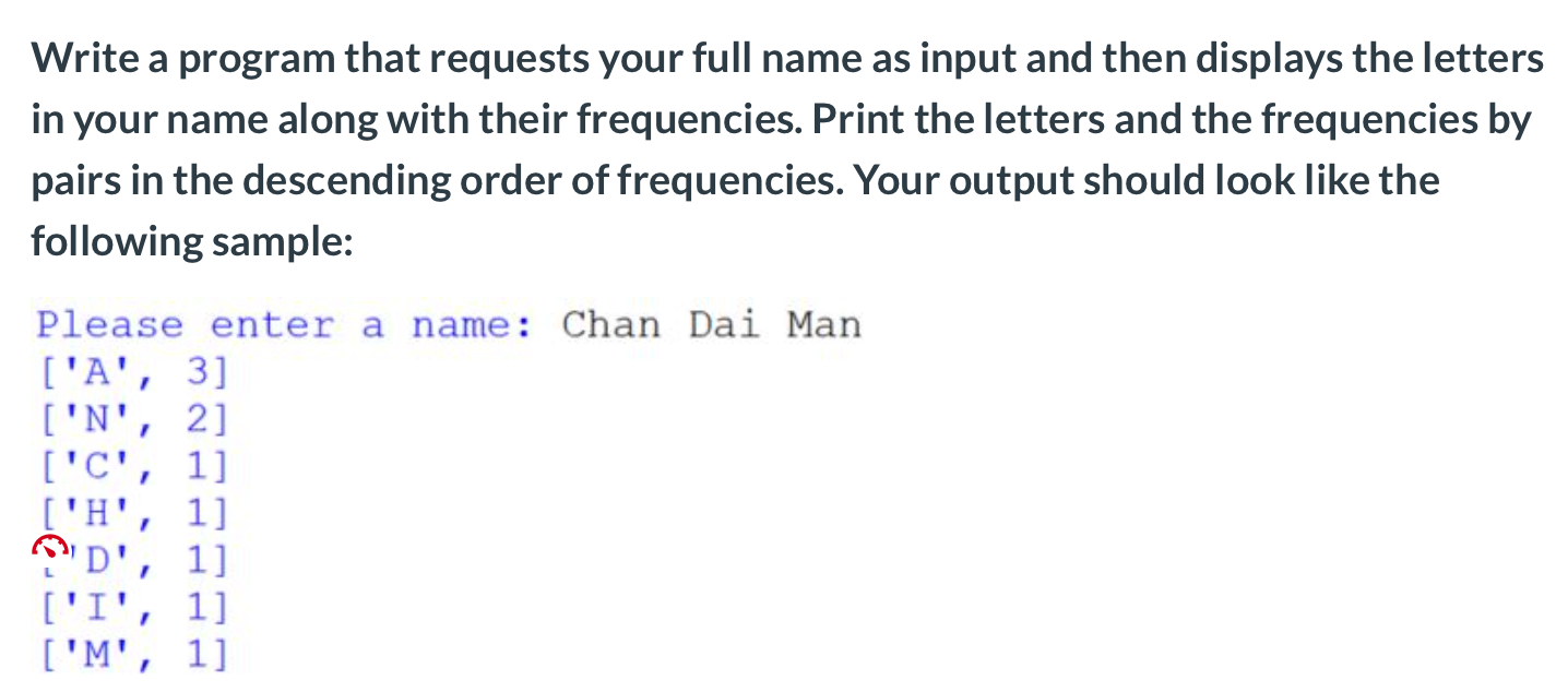 Solved Write a program that requests your full name as input | Chegg.com