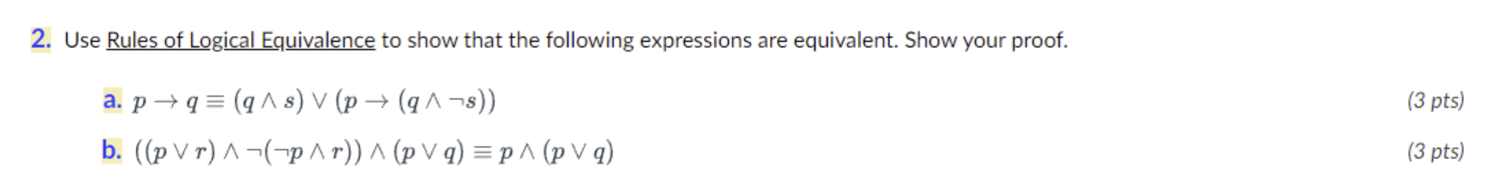 Solved 2. Use Rules of Logical Equivalence to show that the | Chegg.com