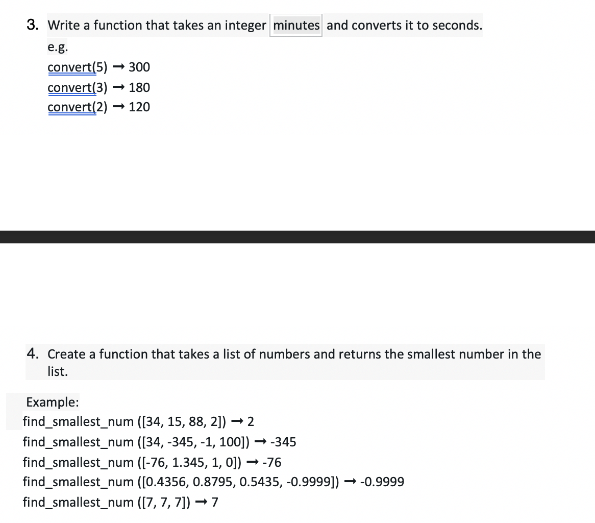 3. Write a function that takes an integer minutes and converts it to seconds. e.g. convert(5) 300 convert(3) ► 180 convert(2)