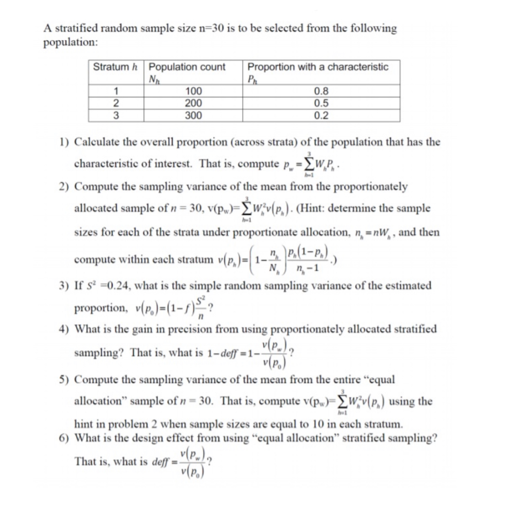 A Stratified Random Sample Size N=30 Is To Be | Chegg.com