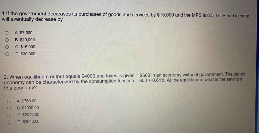 Solved 1.If the government decreases its purchases of goods | Chegg.com