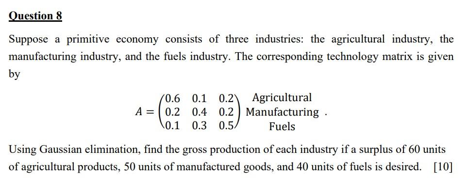 Suppose a primitive economy consists of three | Chegg.com