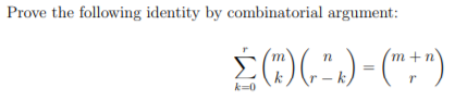 Solved Prove the following identity by combinatorial | Chegg.com