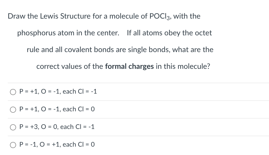 Solved Draw the Lewis Structure for a molecule of POCl3, | Chegg.com