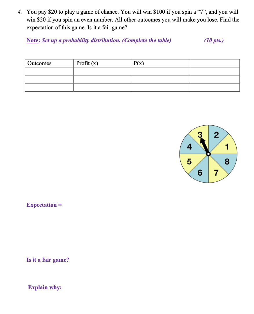 Solved 4. You pay $20 to play a game of chance. You will win | Chegg.com